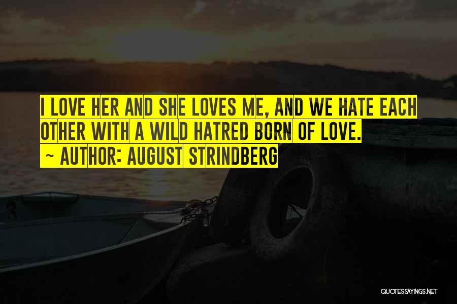 August Strindberg Quotes 1987937