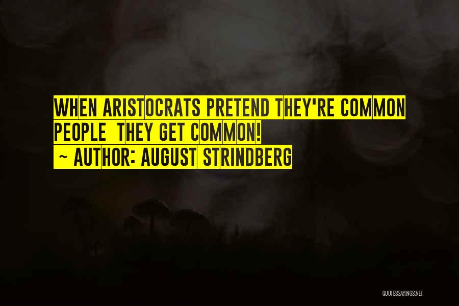 August Strindberg Quotes 2159147