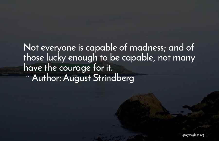 August Strindberg Quotes 2183256
