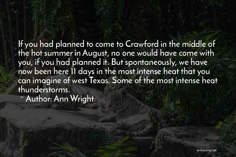 August Summer Quotes By Ann Wright