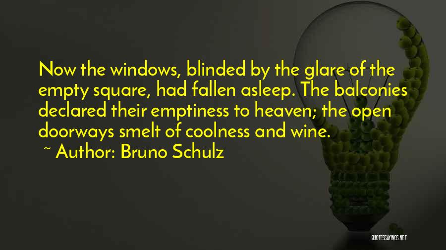 August Summer Quotes By Bruno Schulz
