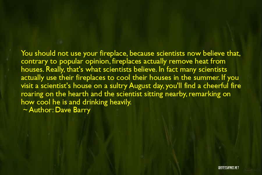 August Summer Quotes By Dave Barry