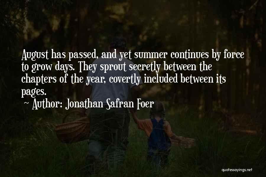 August Summer Quotes By Jonathan Safran Foer