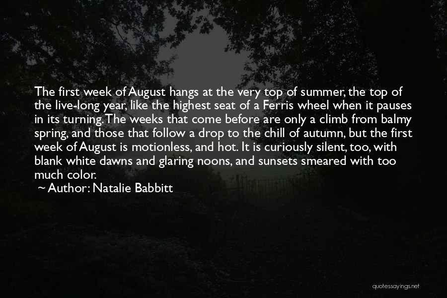 August Summer Quotes By Natalie Babbitt