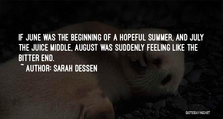 August Summer Quotes By Sarah Dessen