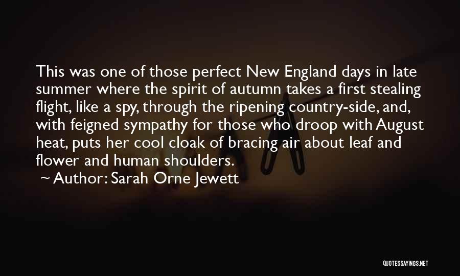 August Summer Quotes By Sarah Orne Jewett