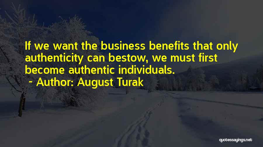 August Turak Quotes 1268113