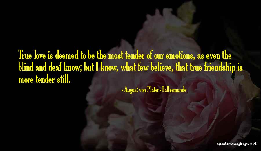 August Von Platen-Hallermunde Quotes 1909659 August Von Platen-Hallermunde Quotes 1909659
