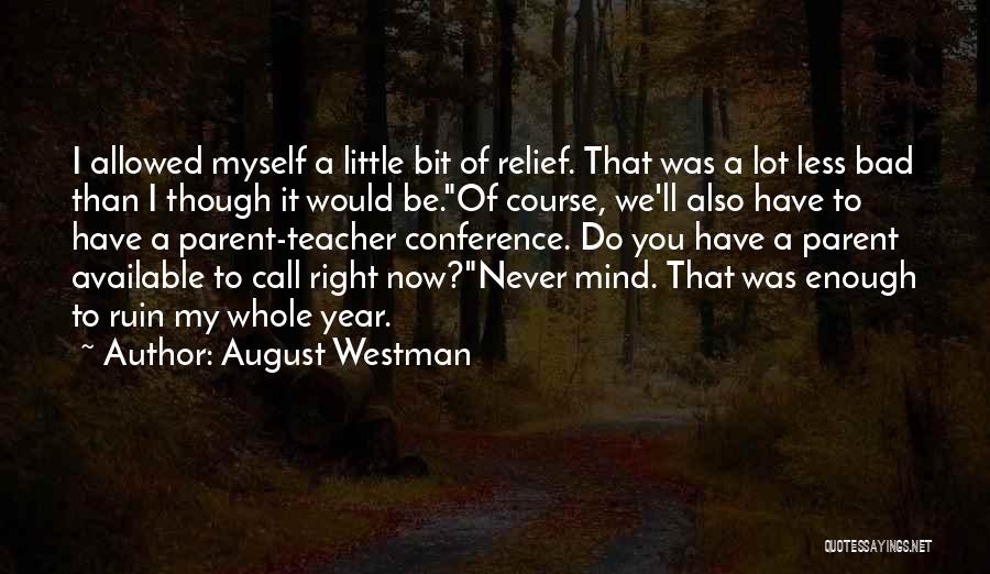 August Westman Quotes 1063782