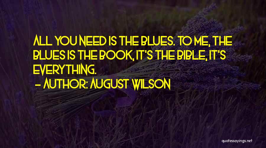 August Wilson Quotes 1059716