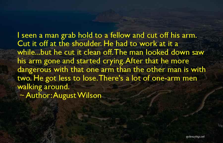 August Wilson Quotes 1247030