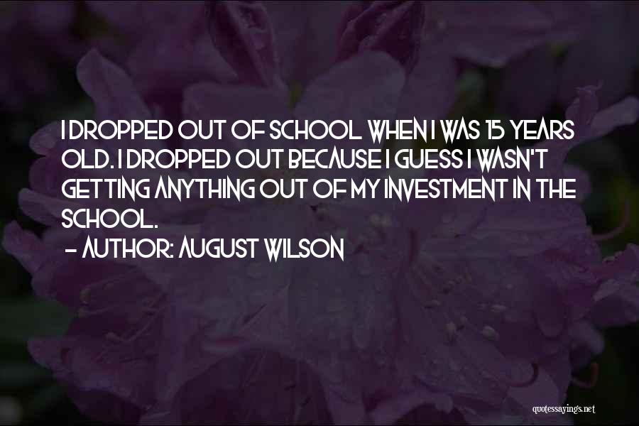 August Wilson Quotes 1282293