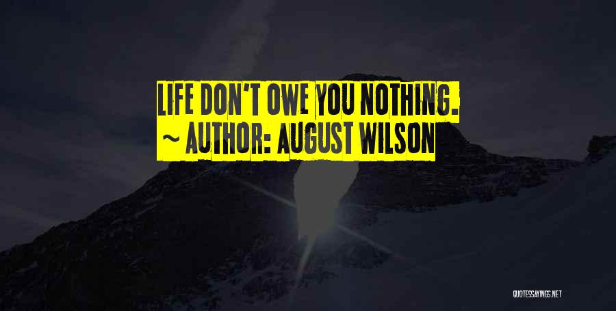 August Wilson Quotes 1490082