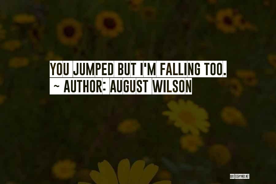 August Wilson Quotes 1814905