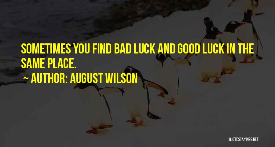 August Wilson Quotes 296566