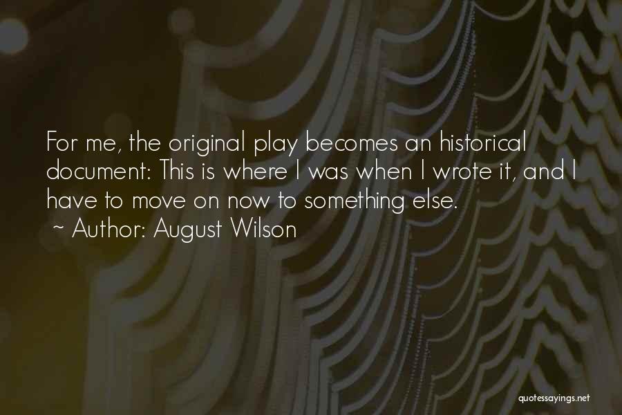August Wilson Quotes 372653