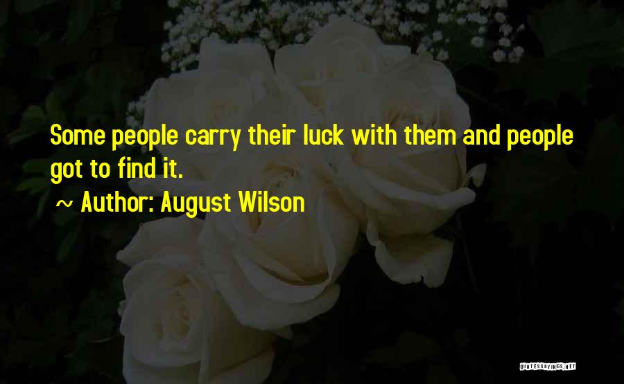 August Wilson Quotes 857036