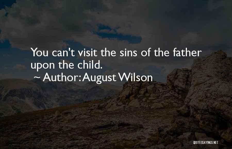 August Wilson Quotes 880455