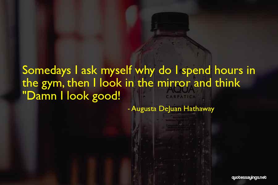 Augusta DeJuan Hathaway Quotes 1463726 Augusta DeJuan Hathaway Quotes 1463726