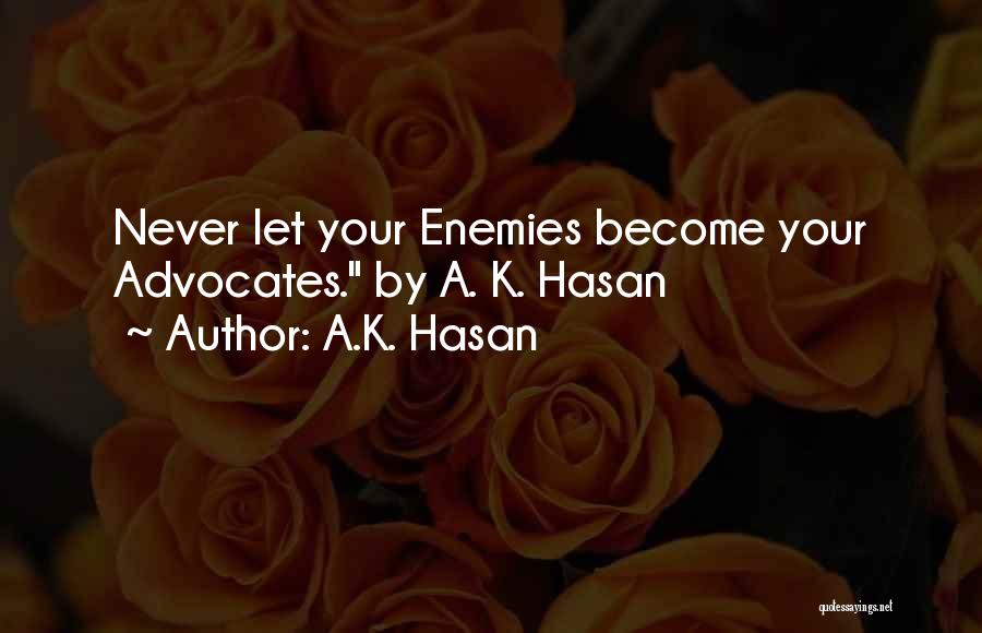 Augusta Gone Quotes By A.K. Hasan