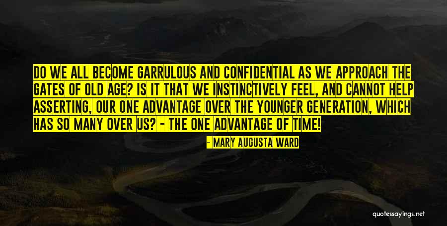 Augusta Gone Quotes By Mary Augusta Ward