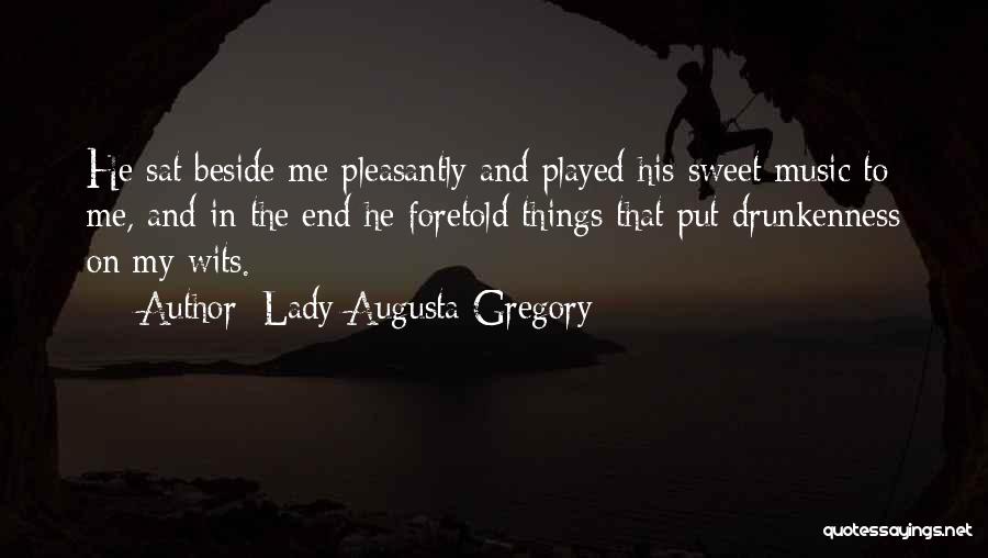 Augusta Gregory Quotes By Lady Augusta Gregory