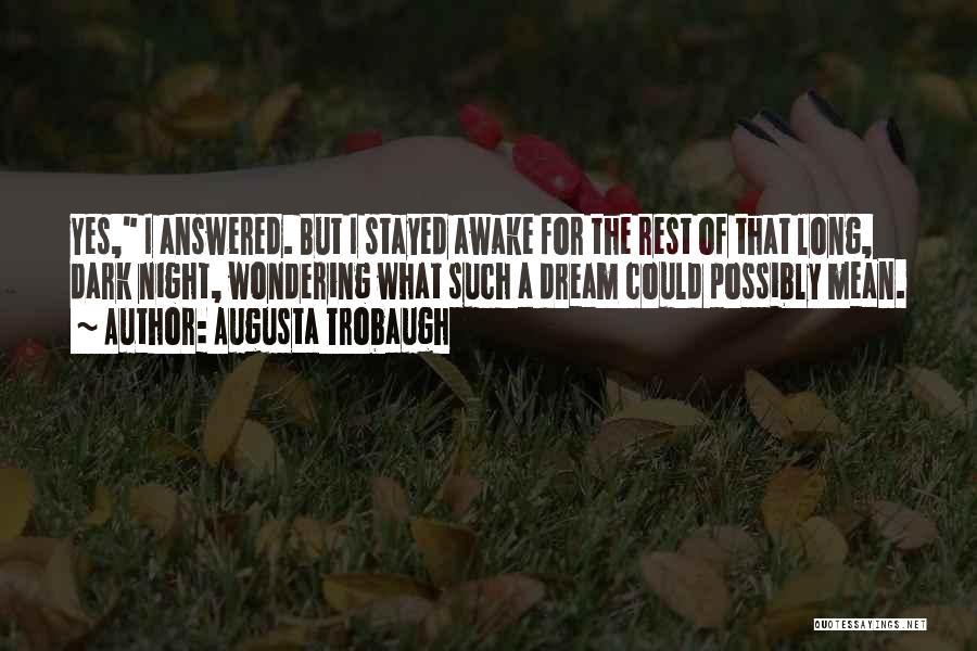 Augusta Trobaugh Quotes 347799