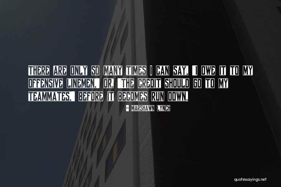 Augustana Band Quotes By Marshawn Lynch Augustana Band Quotes By Marshawn Lynch