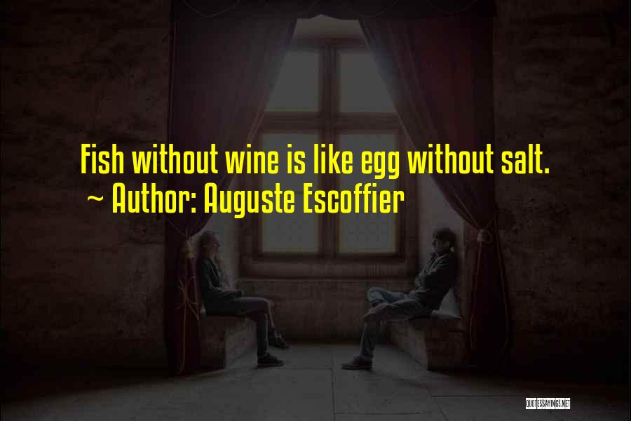 Auguste Escoffier Quotes 1438823