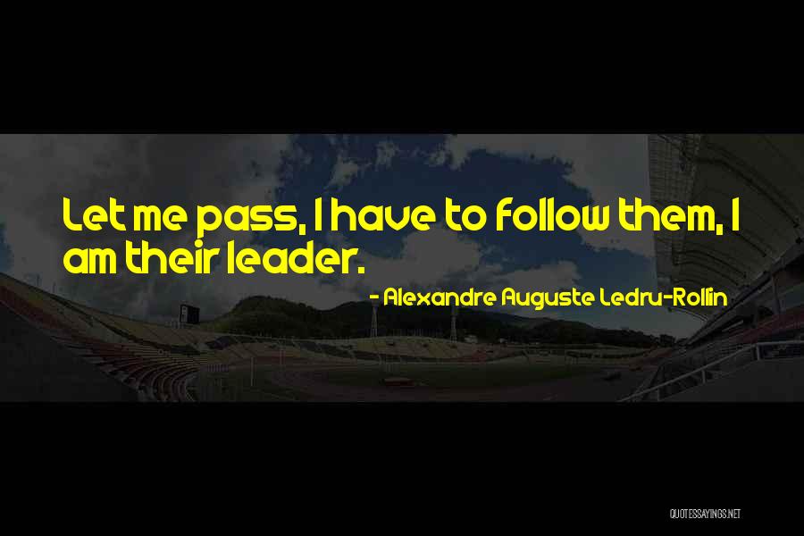 Auguste Quotes By Alexandre Auguste Ledru-Rollin Auguste Quotes By Alexandre Auguste Ledru-Rollin