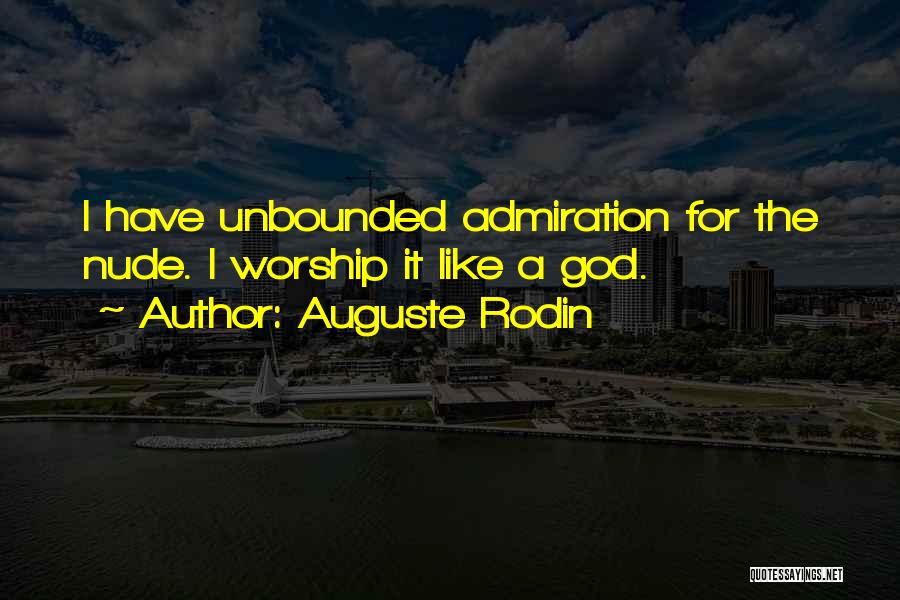 Auguste Rodin Quotes 1199025