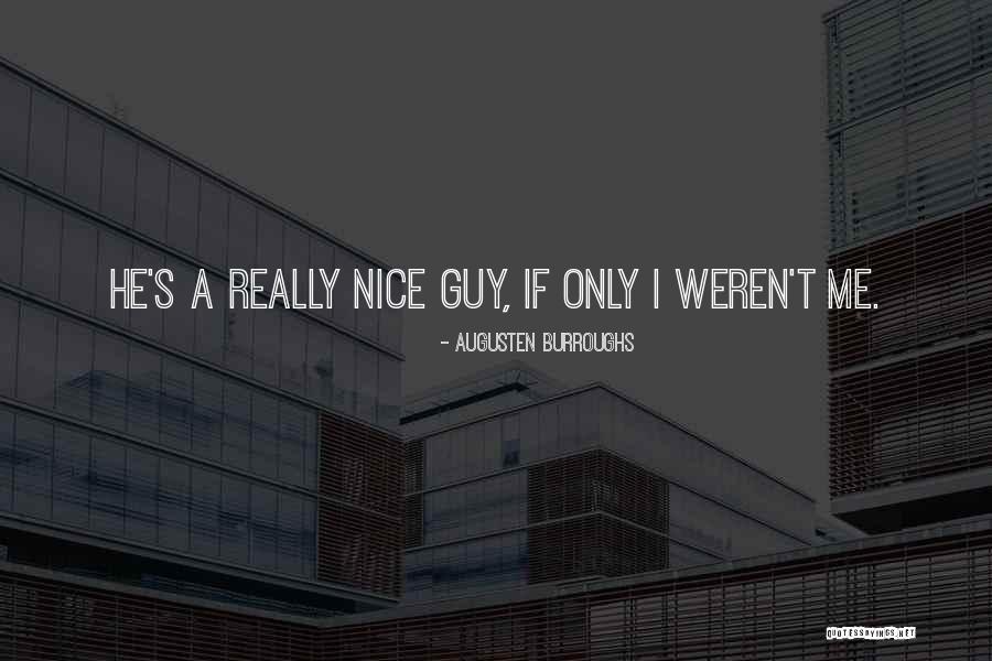 Augusten Quotes By Augusten Burroughs Augusten Quotes By Augusten Burroughs