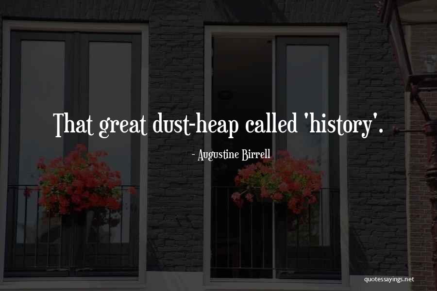 Augustine Birrell Quotes 1025725 Augustine Birrell Quotes 1025725