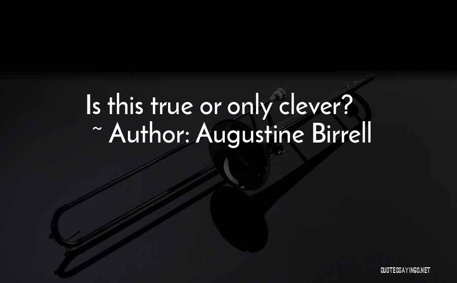 Augustine Birrell Quotes 1658305