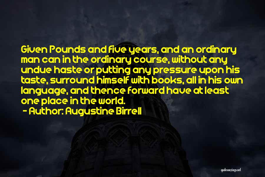 Augustine Birrell Quotes 1709872