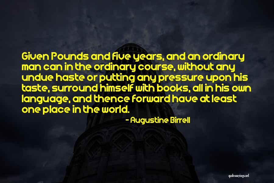 Augustine Birrell Quotes 1709872