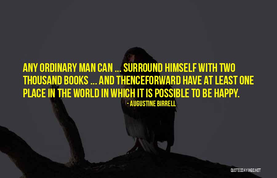 Augustine Birrell Quotes 1931344 Augustine Birrell Quotes 1931344