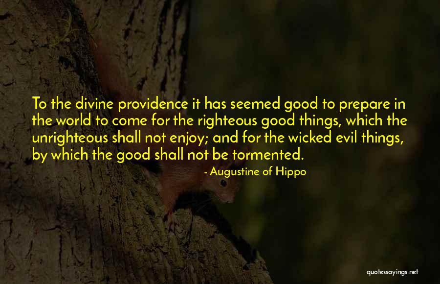 Augustine Evil Quotes By Augustine Of Hippo Augustine Evil Quotes By Augustine Of Hippo