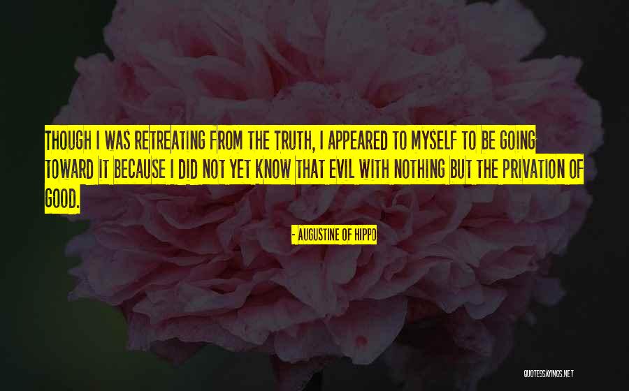 Augustine Evil Quotes By Augustine Of Hippo Augustine Evil Quotes By Augustine Of Hippo