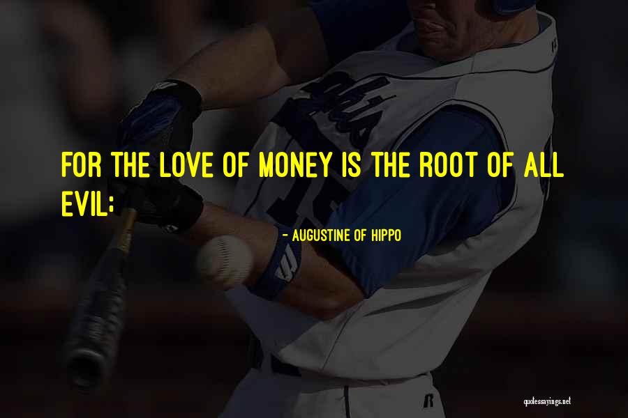 Augustine Evil Quotes By Augustine Of Hippo Augustine Evil Quotes By Augustine Of Hippo