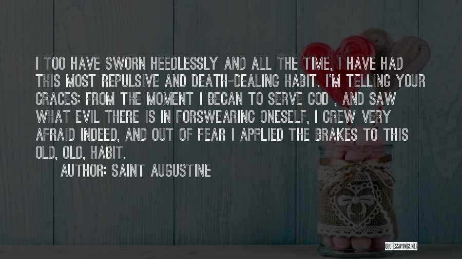 Augustine Evil Quotes By Saint Augustine