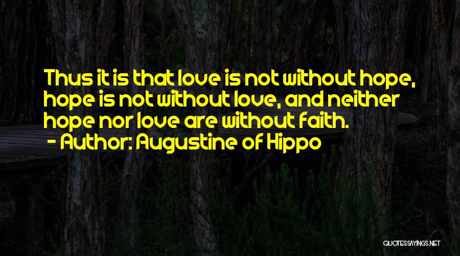 Augustine Of Hippo Hope Quotes By Augustine Of Hippo