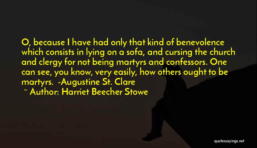 Augustine St Clare Quotes By Harriet Beecher Stowe