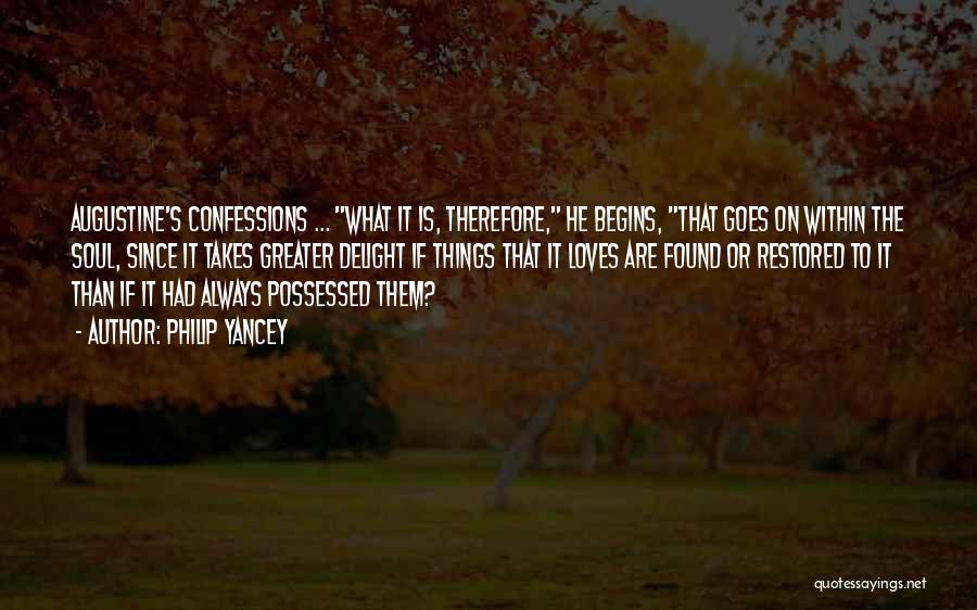 Augustine The Confessions Quotes By Philip Yancey