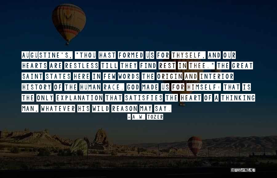 Augustine's Quotes By A.W. Tozer Augustine's Quotes By A.W. Tozer