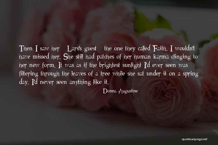 Augustine's Quotes By Donna Augustine Augustine's Quotes By Donna Augustine