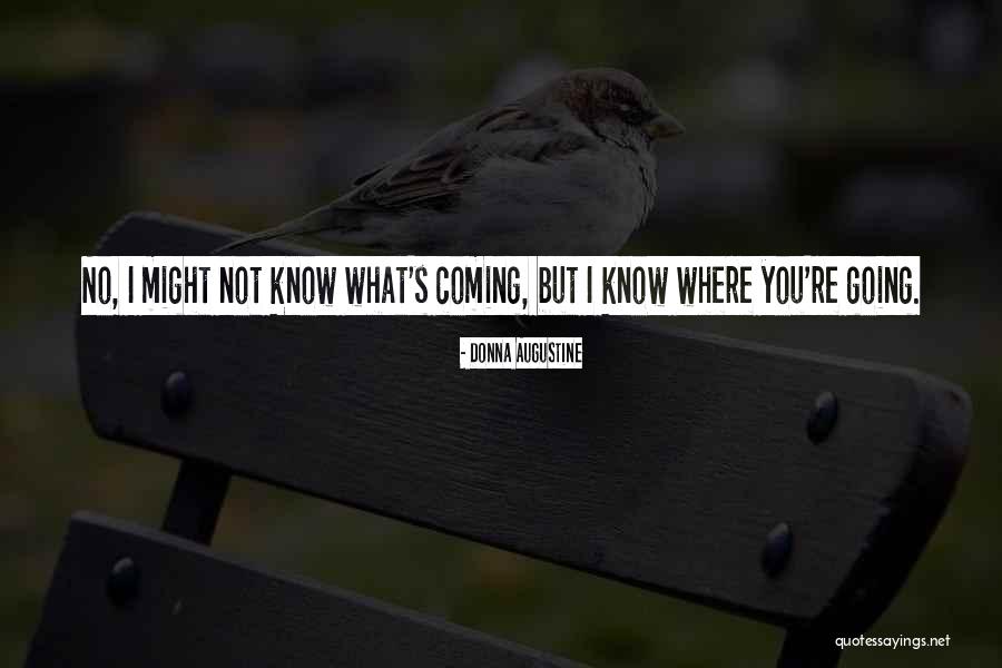 Augustine's Quotes By Donna Augustine Augustine's Quotes By Donna Augustine