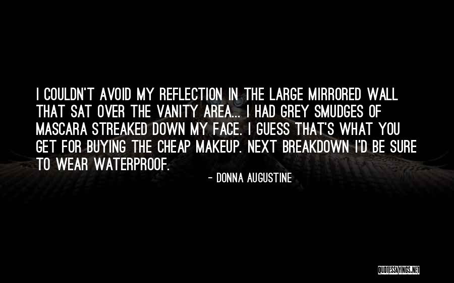 Augustine's Quotes By Donna Augustine Augustine's Quotes By Donna Augustine