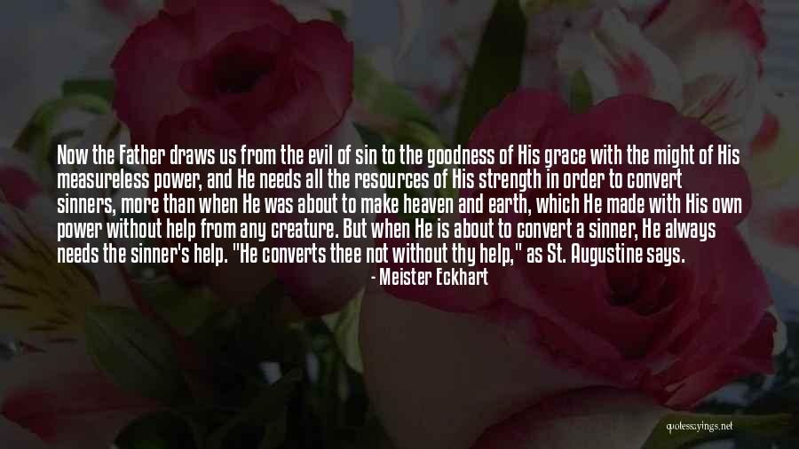 Augustine's Quotes By Meister Eckhart Augustine's Quotes By Meister Eckhart