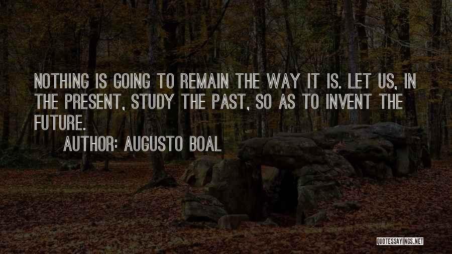 Augusto Boal Quotes 1318190